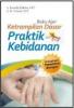 Buku Ajar Keterampilan Dasar Praktik Kebidanan